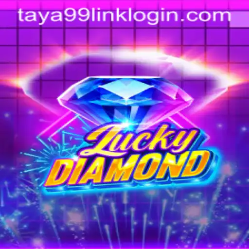 Discover the Exciting World of LuckyDiamond at Taya99.com