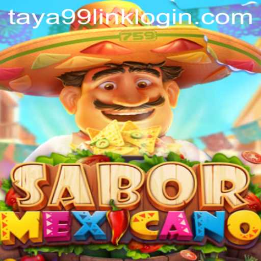 Explore the Vibrant World of SaborMexicano with Taya99.com