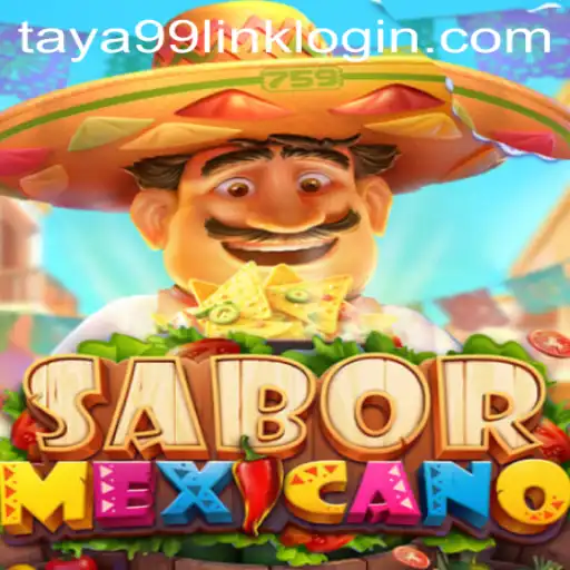 Explore the Vibrant World of SaborMexicano with Taya99.com