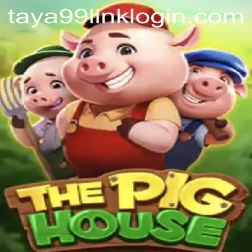 ThePigHouse: An Immersive Gaming Experience with Taya99.com