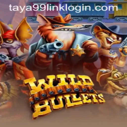 Exploring the Exciting World of WildBullets on Taya99.com